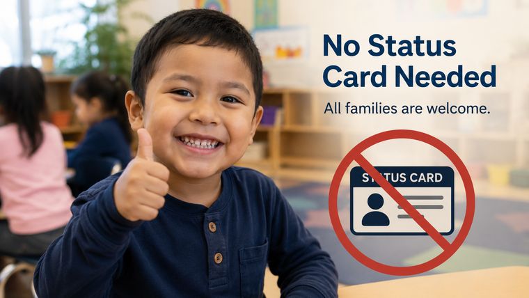 A young child giving a thumbs up beside the words No Status Card Needed, all families are welcome